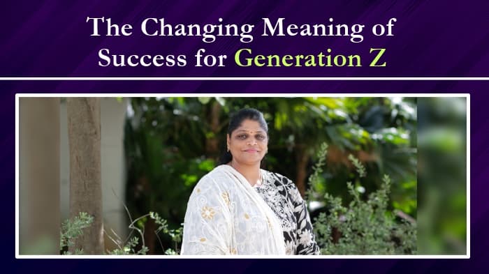 The changing meaning of success for generation Z